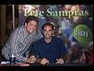 "Pistol" Pete Sampras and Ray.